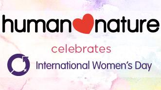 Human Nature Celebrates International Women's Month!