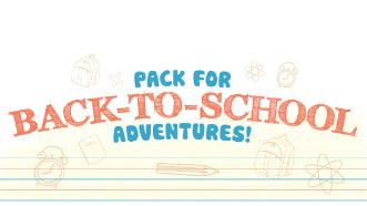 Pack for Back-to-School Adventures!