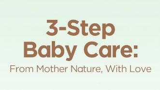 3-Step Baby Care: From Mother Nature, With Love