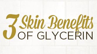 3 Little-Known Skin Benefits of Glycerin