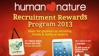 Human Nature's Recruitment Rewards Program 2013!