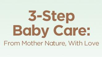 3-Step Baby Care: From Mother Nature, With Love