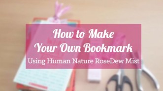 [DIY] RoseDew Mist Bookmark