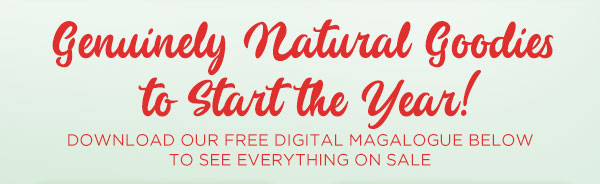Genuinely Natural Goodies to Start the Year!