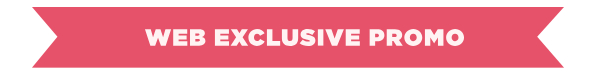 Website Exclusive Promo