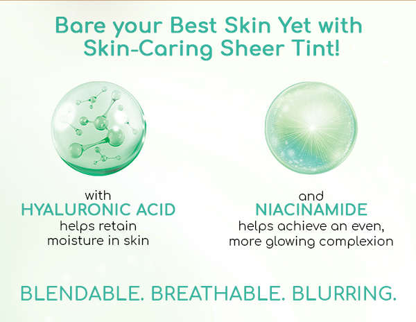 Bare your best skin yet with skin-caring tint!
