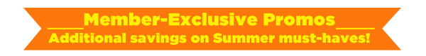 Member Exclusive Promos