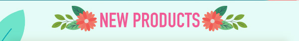 New Products