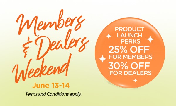 Member & Dealers Weekend