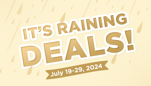 It's Raining Deals!