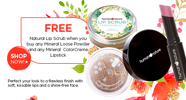 Get a FREE Natural Lip Scrub when you buy any Perfect Coverage Mineral Loose Powder and Mineral ColorCreme Lipstick