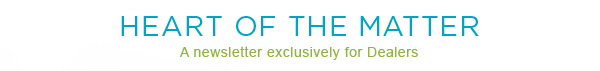 Human Nature: Heart of the Matter - A Newsletter Exclusively for Dealers