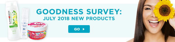 Goodness Survey: July 2018 New Products