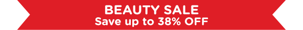 BEAUTY SALE - Save up to 38% OFF