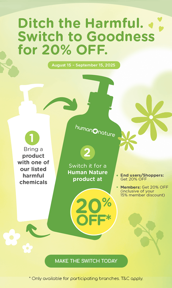 Ditch the harmful.  Switch to goodness for 20% off.