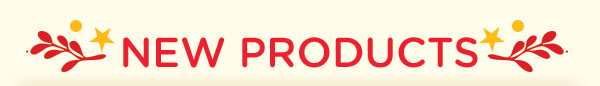 NEW PRODUCTS