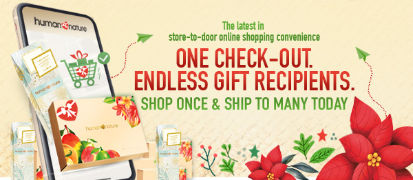 SHOP ONCE & SHIP TO MANY TODAY