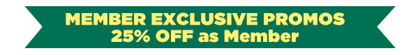 MEMBER-EXCLUSIVE PROMOS