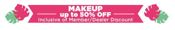 Up to 50% OFF on Make-Up inclusive of Member/Dealer Discount