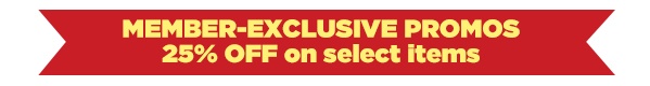 MEMBER EXCLUSIVE SALE